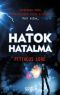 [Lorien Legacies 02] • A hatok hatalma